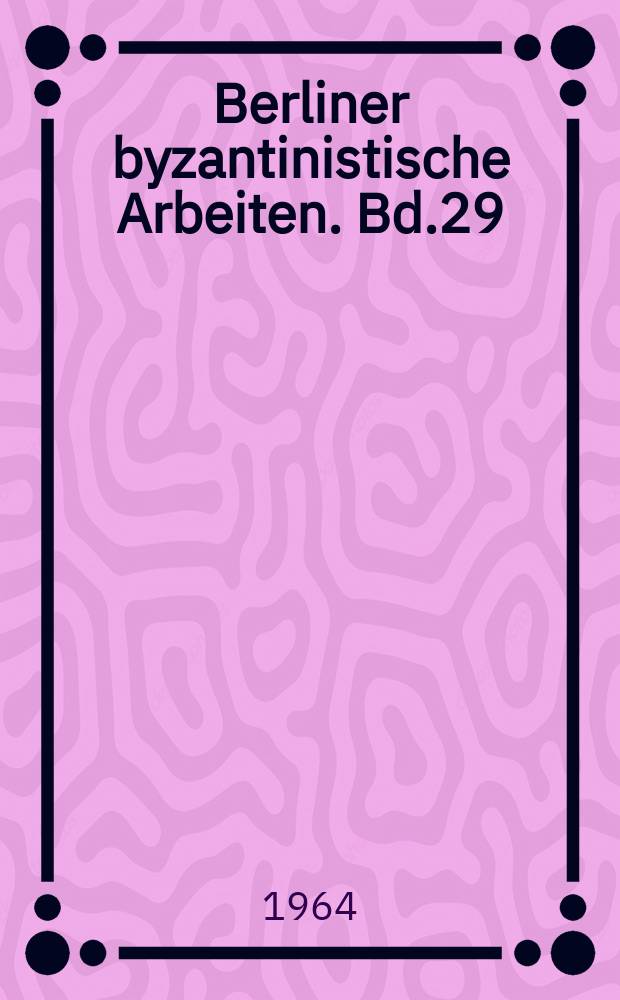 Berliner byzantinistische Arbeiten. Bd.29 : Die Kreuzzüge im Urteil syrischer und armenischer Quellen