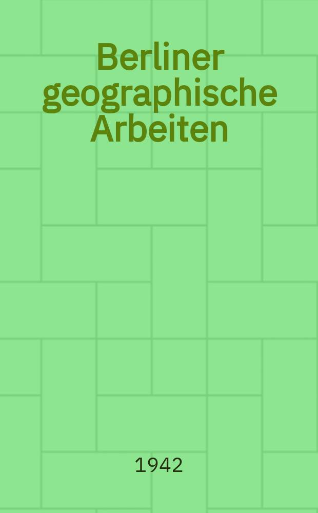 Berliner geographische Arbeiten : Hrsg. vom Geographischen Inst. der Universität Berlin durch. H.21 : "Härtlingszüge"