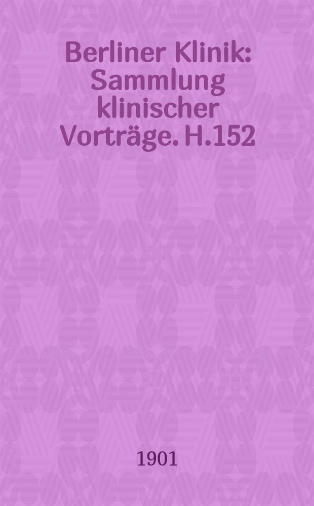 Berliner Klinik : Sammlung klinischer Vorträge. H.152 : Ueber den gegenwärtigen Stand der Pathogenese und Theraple der Tabes