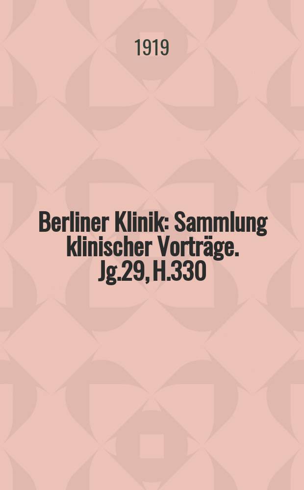 Berliner Klinik : Sammlung klinischer Vorträge. Jg.29, H.330 : Die Strahlenbehandlung des Karzinoms