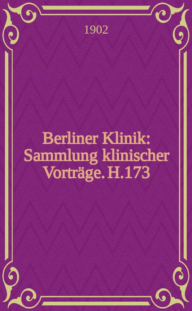 Berliner Klinik : Sammlung klinischer Vorträge. H.173 : Ueber Nagelkrankheiten