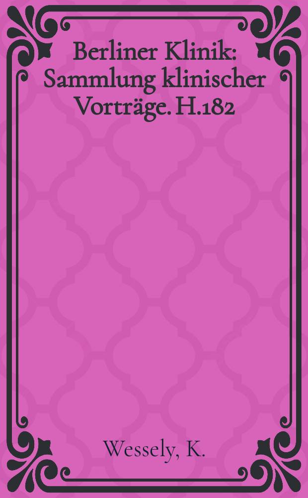 Berliner Klinik : Sammlung klinischer Vorträge. H.182 : Auge und Immunität