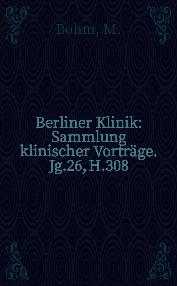 Berliner Klinik : Sammlung klinischer Vorträge. Jg.26, H.308 : Die chirurgisch-orthopädische Behandlung der Lähmunger