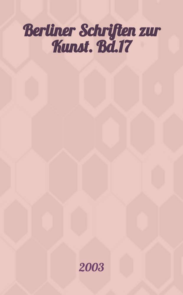 Berliner Schriften zur Kunst. Bd.17 : Bild und Blick in Manets Malerei