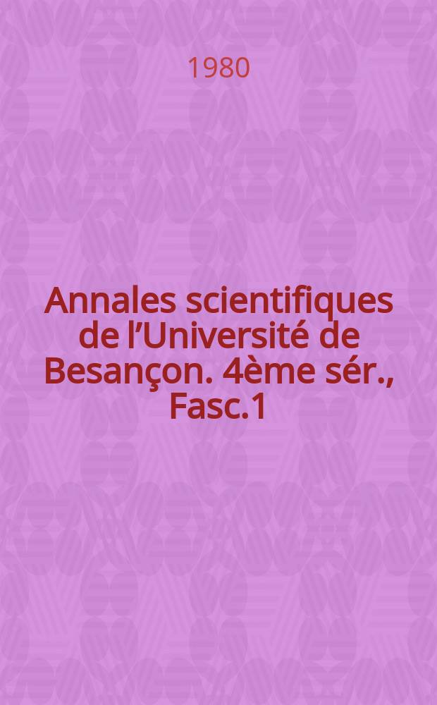 Annales scientifiques de l’Université de Besançon. 4ème sér., Fasc.1