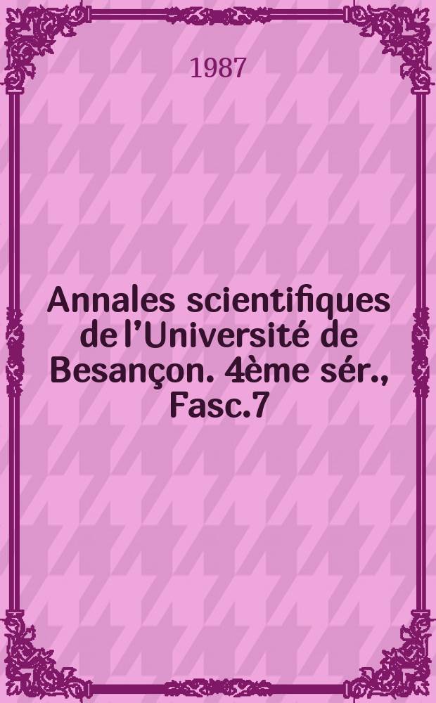 Annales scientifiques de l’Université de Besançon. 4ème sér., Fasc.7