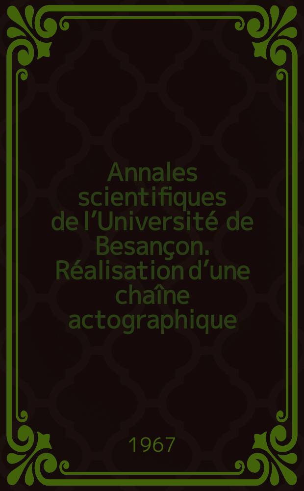 Annales scientifiques de l’Université de Besançon. Réalisation d’une chaîne actographique