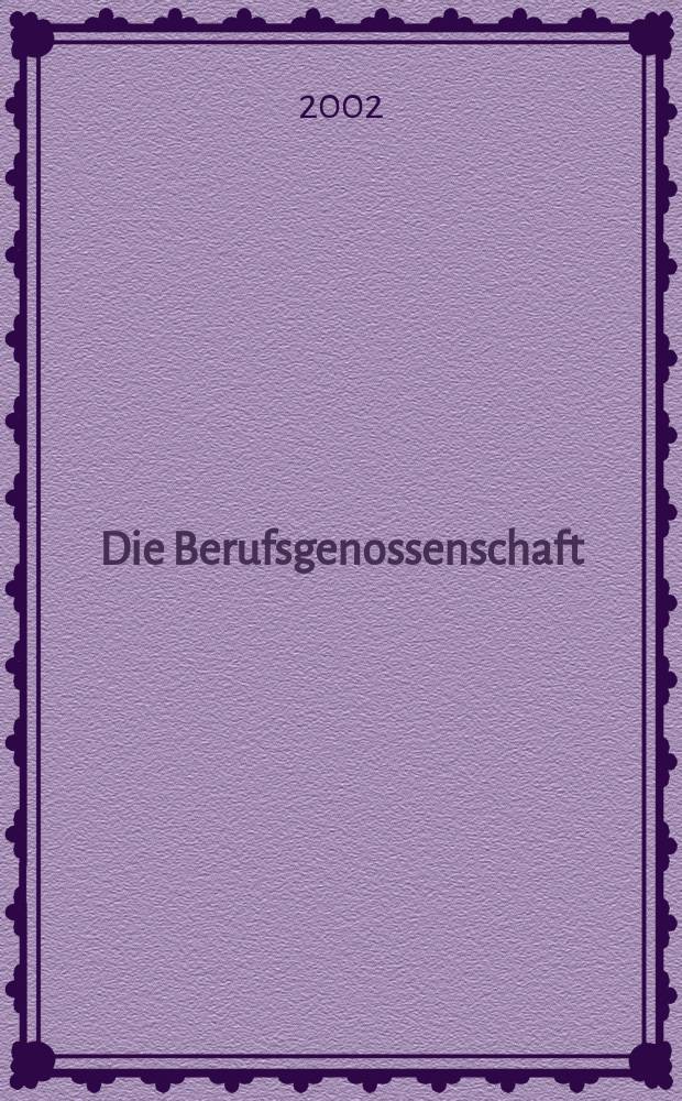 Die Berufsgenossenschaft : Zeitschrift für Unfallversicherung und Betriebssicherheit. 2002, Указатель