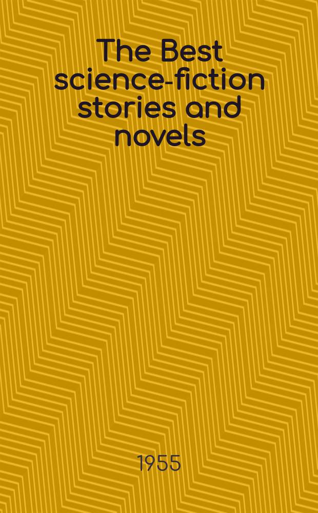 The Best science-fiction stories and novels