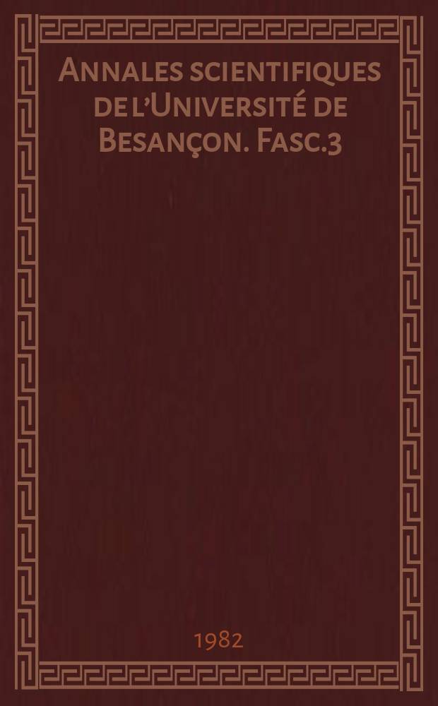 Annales scientifiques de l’Université de Besançon. Fasc.3