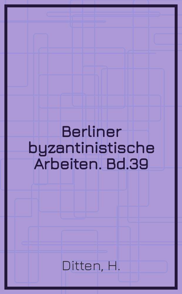 Berliner byzantinistische Arbeiten. Bd.39 : Der Russland - Exkurs des Laonikos Chalkokondyles