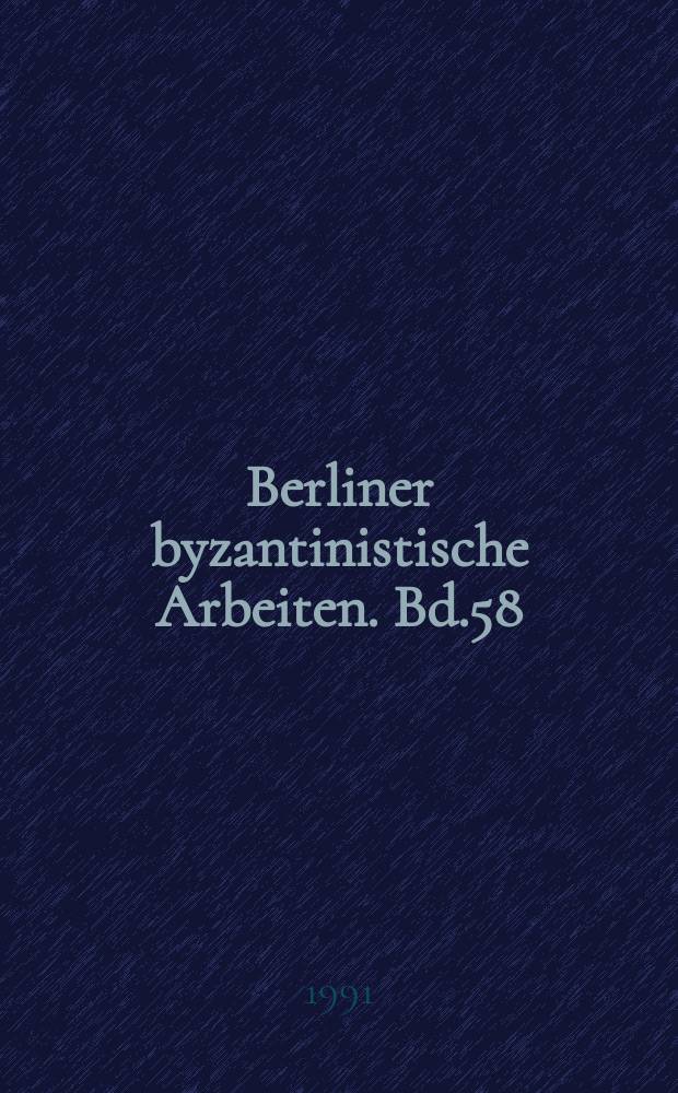 Berliner byzantinistische Arbeiten. Bd.58 : Volk und Herrschaft im frühen Byzanz
