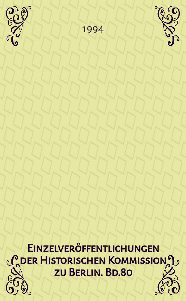 Einzelver&ouml;ffentlichungen der Historischen Kommission zu Berlin. Bd.80 : Vom Generalplan Ost zum Generalsiedlungsplan
