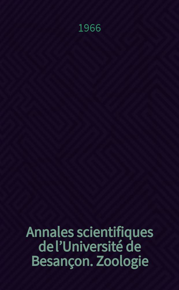Annales scientifiques de l’Université de Besançon. Zoologie