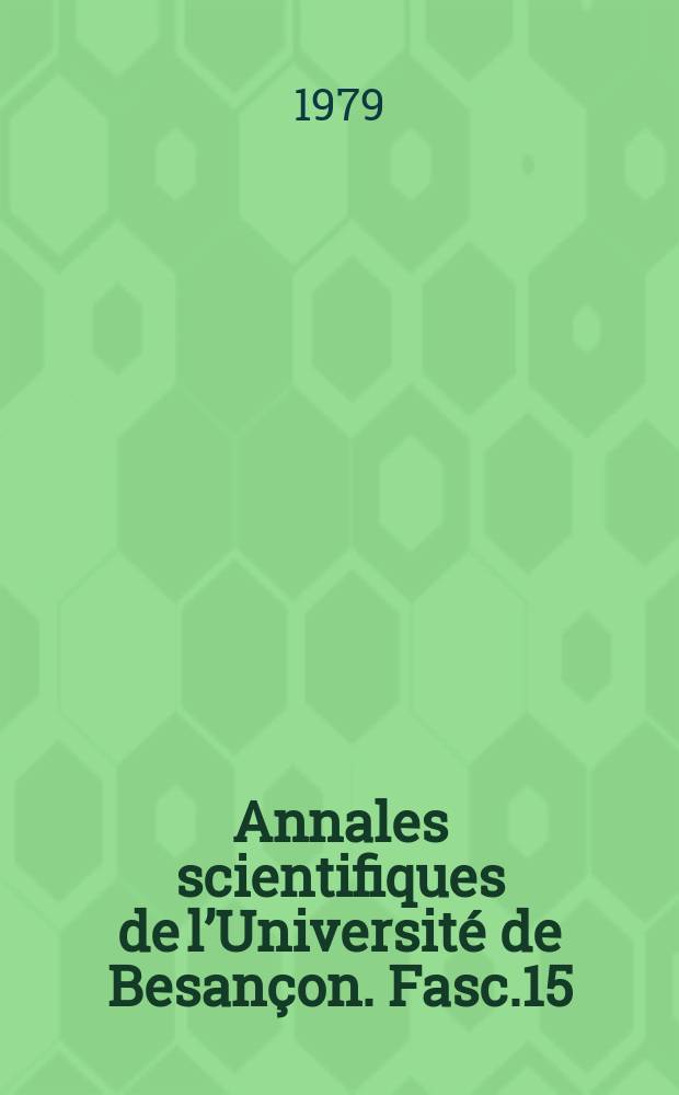 Annales scientifiques de l’Université de Besançon. Fasc.15