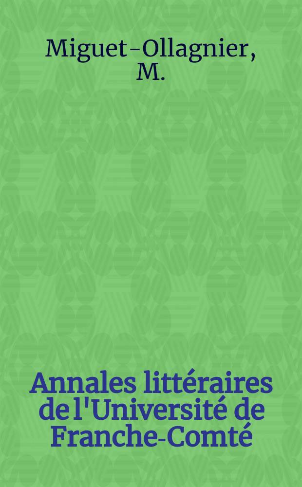 Annales littéraires de l'Université de Franche-Comté : la mythologue de Marcel Proust