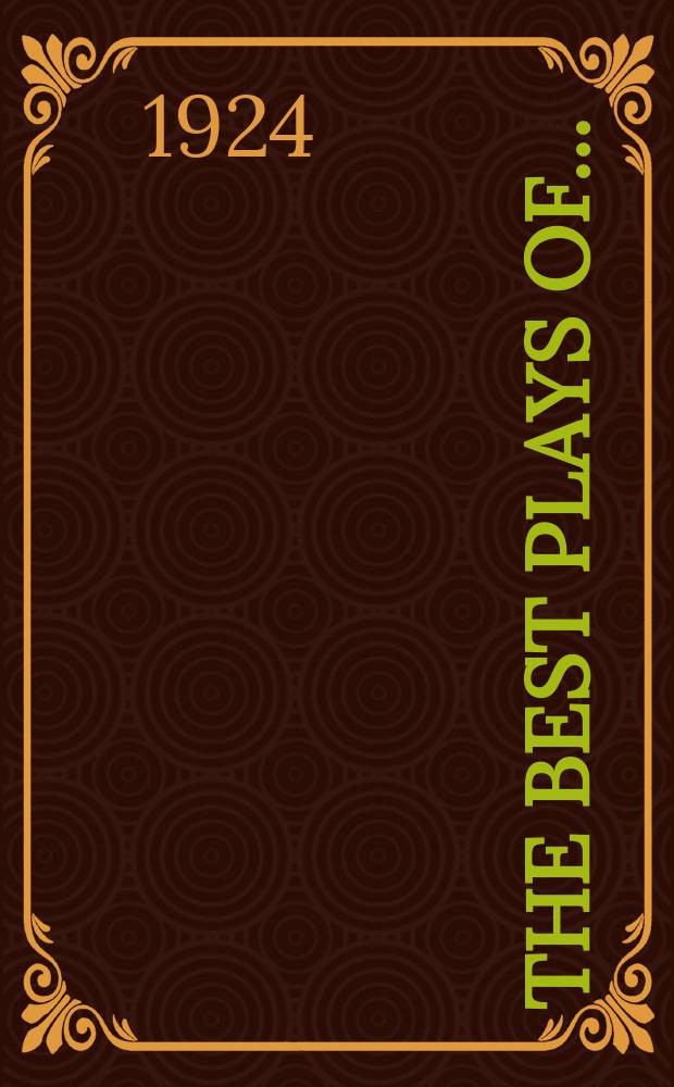 The Best plays of ... : The Burns Mantle yearbook