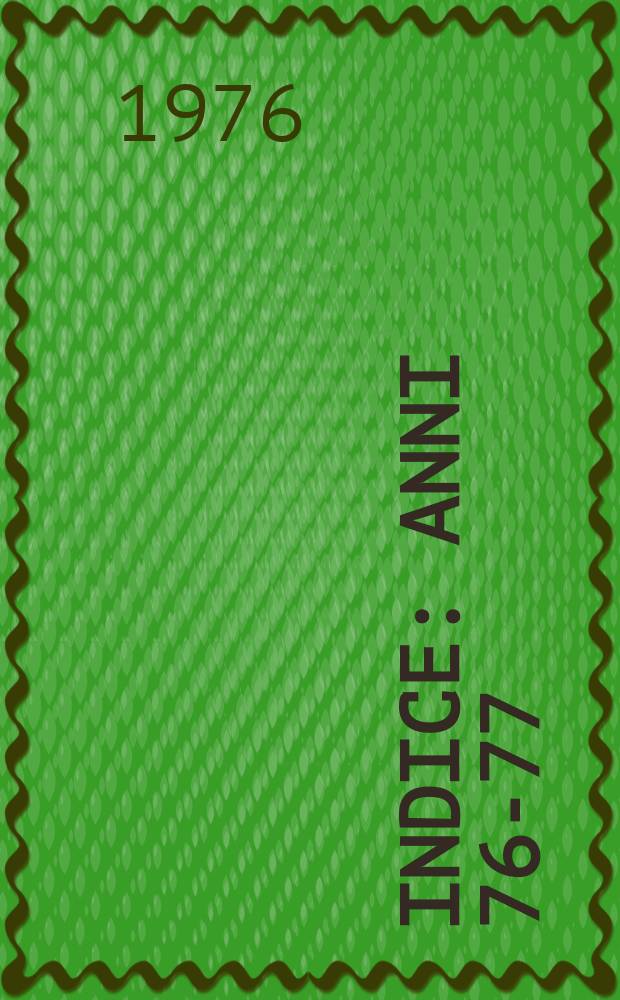 Indice : Anni 76-77 (1974-1975)