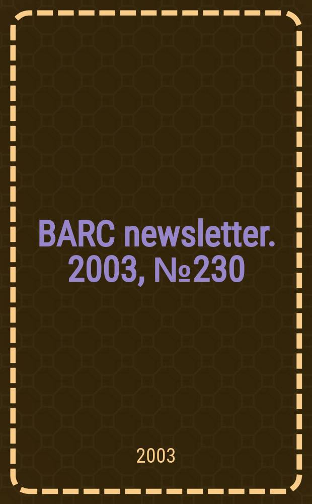 BARC newsletter. 2003, №230