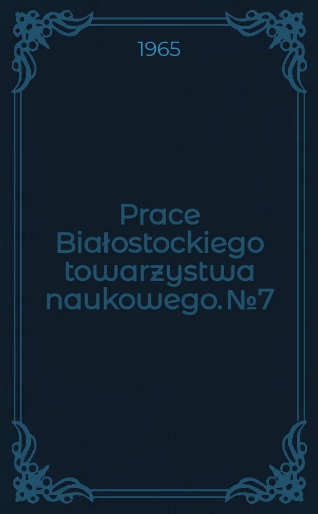 Prace Białostockiego towarzystwa naukowego. №7 : Badania nad starożytnym krajobrazem pojezierza Suwalskiego w rejonie Szwajcarii