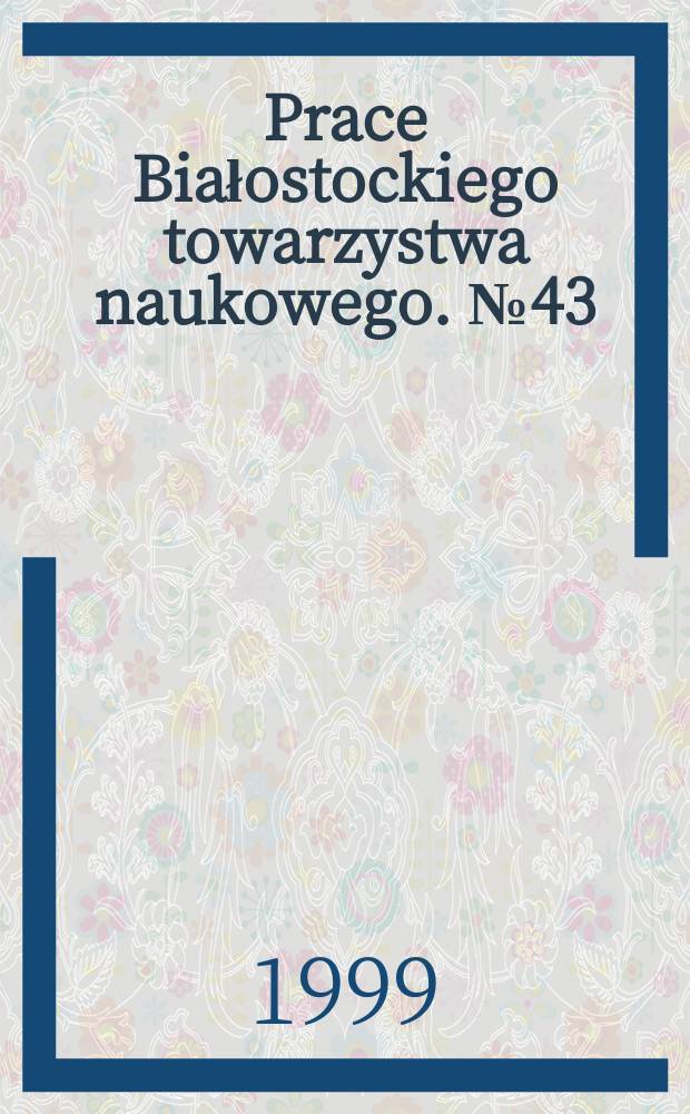 Prace Białostockiego towarzystwa naukowego. №43 : Ludność województwa podlaskiego w drugiej ...