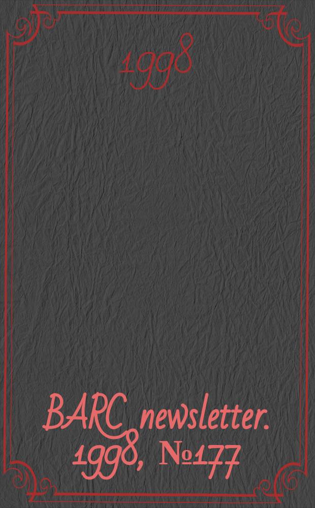 BARC newsletter. 1998, №177 : (BARC founder’s day)