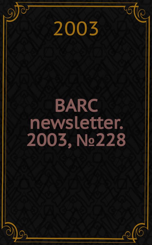 BARC newsletter. 2003, №228