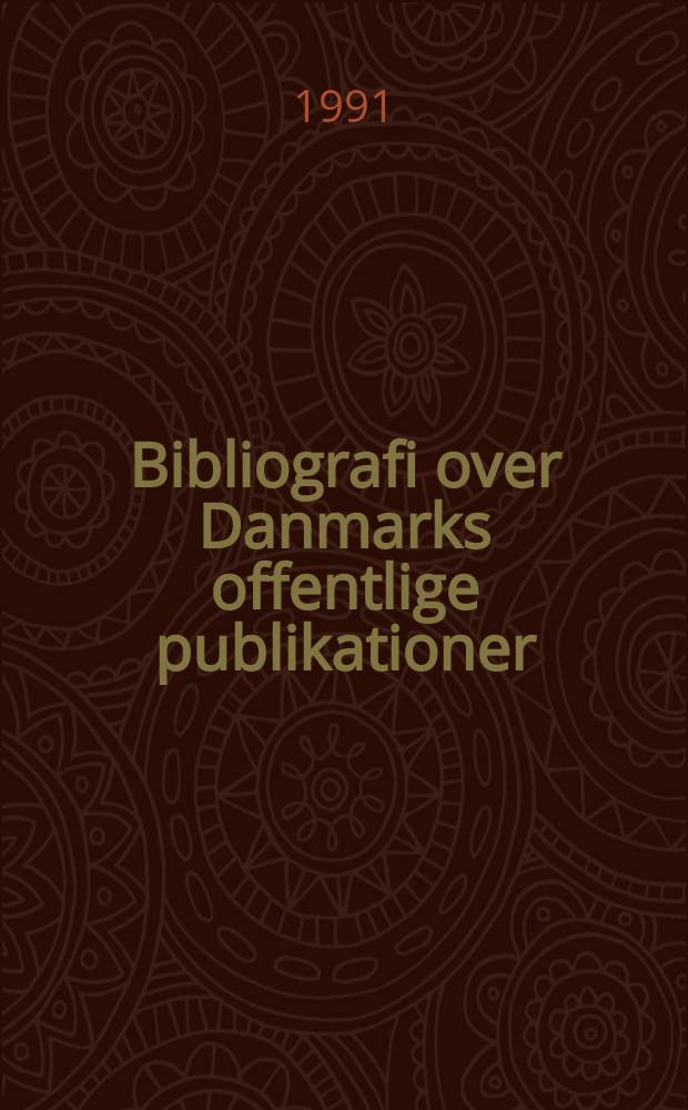 Bibliografi over Danmarks offentlige publikationer : Udg. af Danmarks inst. for international udveksling. Årg.41/42 : 1988/1989
