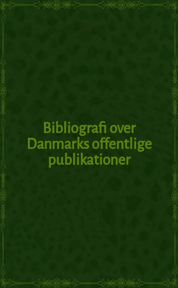 Bibliografi over Danmarks offentlige publikationer : Udg. af Danmarks inst. for international udveksling. Årg.31 : 1978