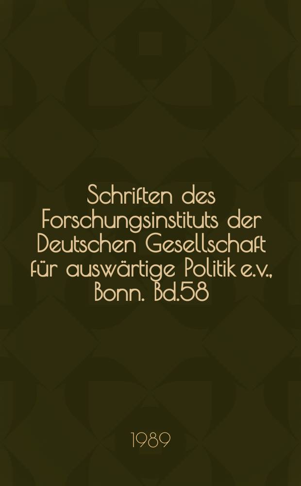 Schriften des Forschungsinstituts der Deutschen Gesellschaft für auswärtige Politik e.v., Bonn. Bd.58 : Die deutsche Frage und die Nachbarn im Osten