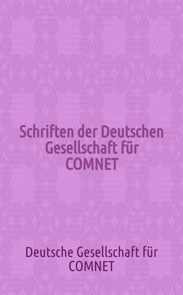 Schriften der Deutschen Gesellschaft für COMNET