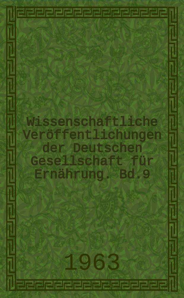 Wissenschaftliche Veröffentlichungen der Deutschen Gesellschaft für Ernährung. Bd.9 : Carotine und carotinoide