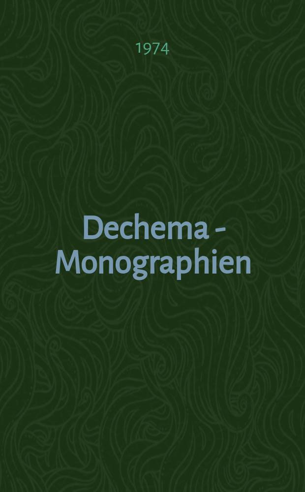 Dechema - Monographien : Sammelbände mit Einzeldarstellungen über Forschung u. Entwicklung auf Gebieten des chem. Apparatewesens. Bd.76 : Konstruktionselemente und Konstruktionswerkstoffe im chemischen Apparatebau