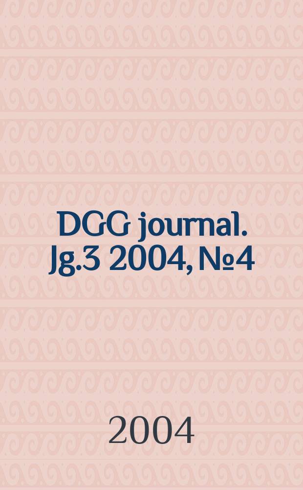 DGG journal. Jg.3 2004, №4