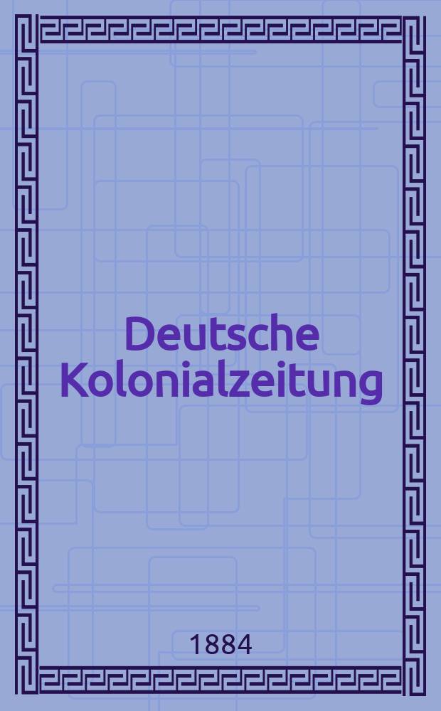 Deutsche Kolonialzeitung : Organ der deutschen Kolonialgesellschaft