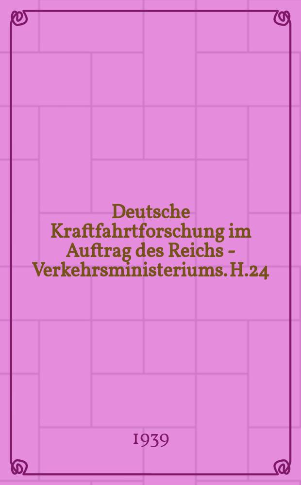 Deutsche Kraftfahrtforschung im Auftrag des Reichs - Verkehrsministeriums. H.24 : Gemischbildung im Saurer- Dieselmotor