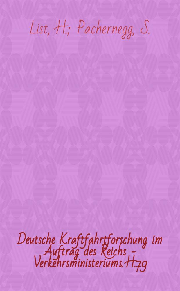 Deutsche Kraftfahrtforschung im Auftrag des Reichs - Verkehrsministeriums. H.79 : Thermodynamische Untersuchungen an schnellaufenden Dieselmotoren