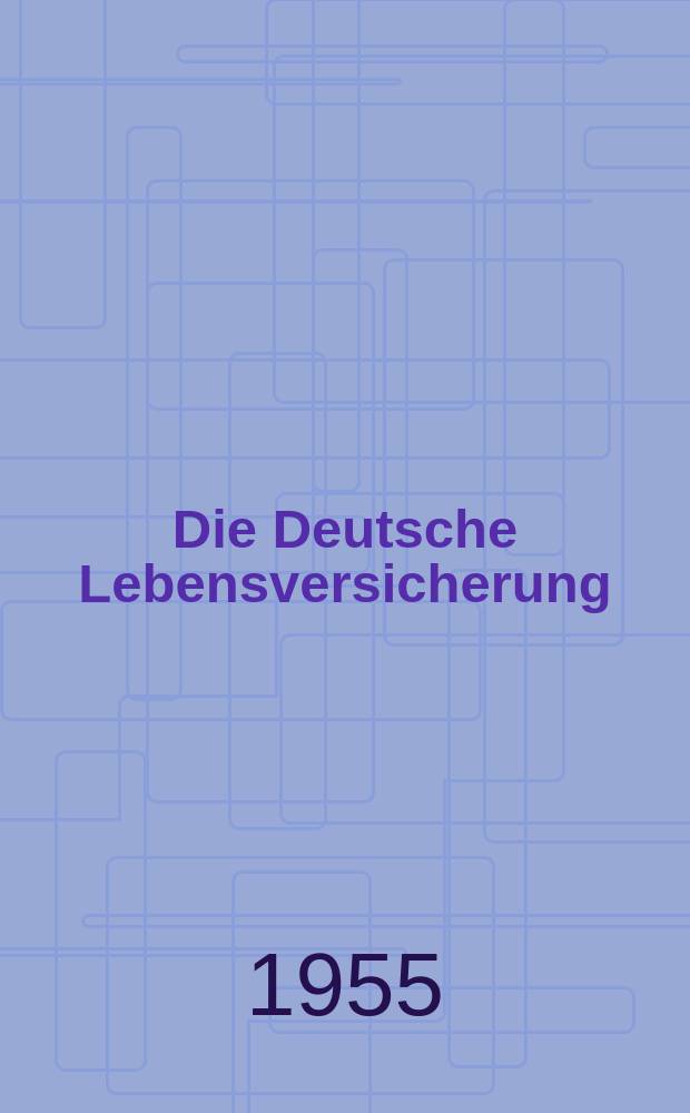 Die Deutsche Lebensversicherung : Jahrbuch