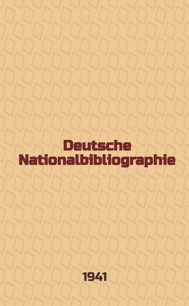 Deutsche Nationalbibliographie : Bearb. von der Deutschen Bücherei Hrsg. und verl. vom Börsenverein der deutschen Buchhändler zu Leipzig. 1941, Halbmonat14