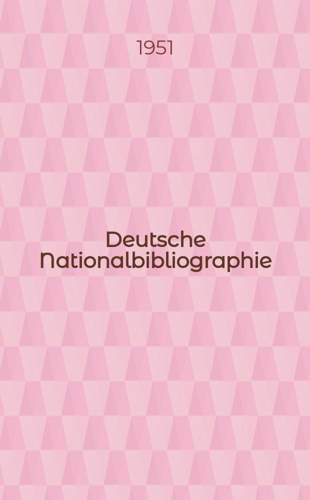 Deutsche Nationalbibliographie : Bearb. von der Deutschen Bücherei Hrsg. und verl. vom Börsenverein der deutschen Buchhändler zu Leipzig. 1951, H.9