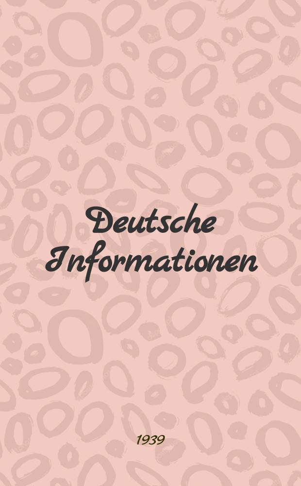 Deutsche Informationen : Journal périodique paraissant 3 fois par semaine