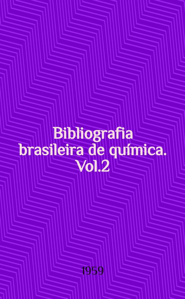 Bibliografia brasileira de química. Vol.2 : 1956/1958