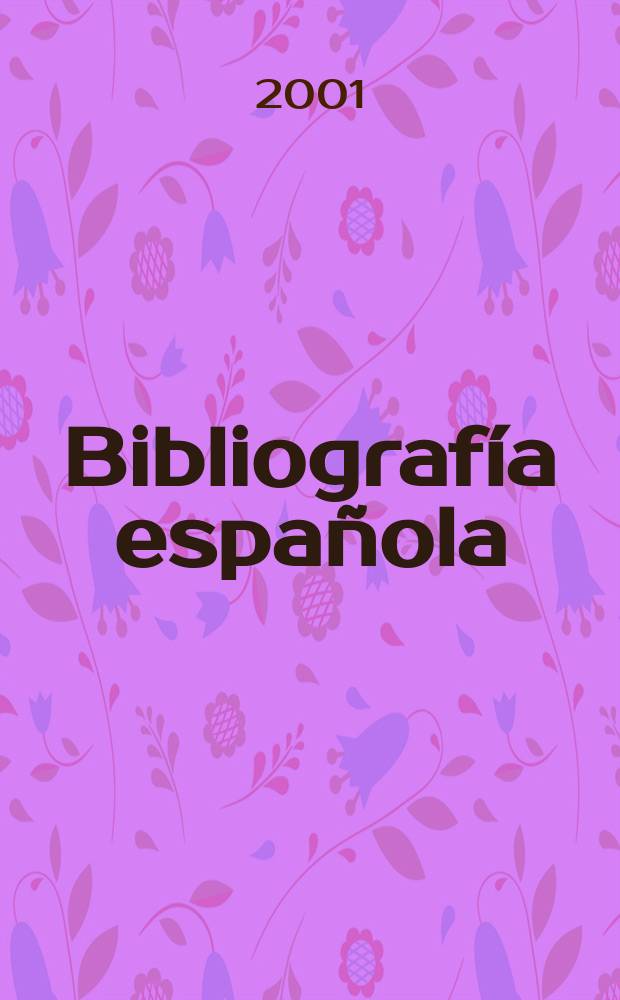 Bibliografía española : Contin. de Bibliografía española. 2001, Febrero