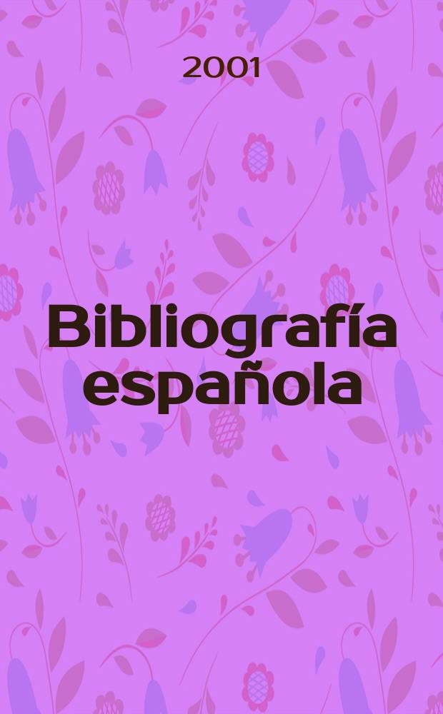 Bibliografía española : Contin. de Bibliografía española. 2001, Febrero