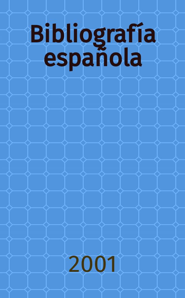 Bibliografía española : Contin. de Bibliografía española. 2001, Junio