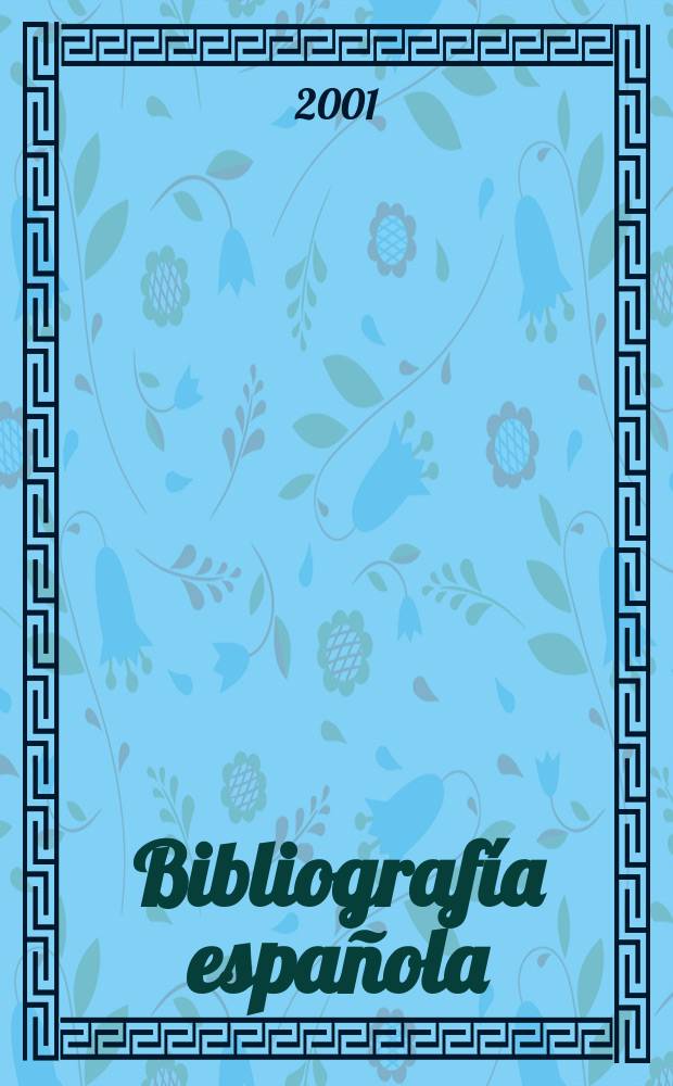 Bibliografía española : Contin. de Bibliografía española. 2001, Octubre