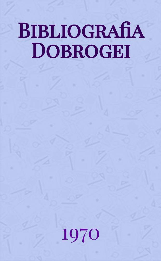 Bibliografia Dobrogei