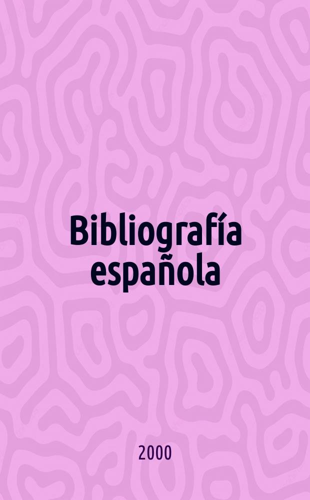 Bibliografía española : Contin. de Bibliografía española. 2000, Febrero