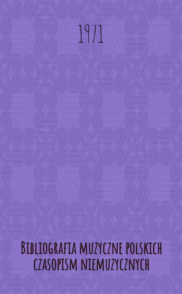 Bibliografia muzyczne polskich czasopism niemuzycznych
