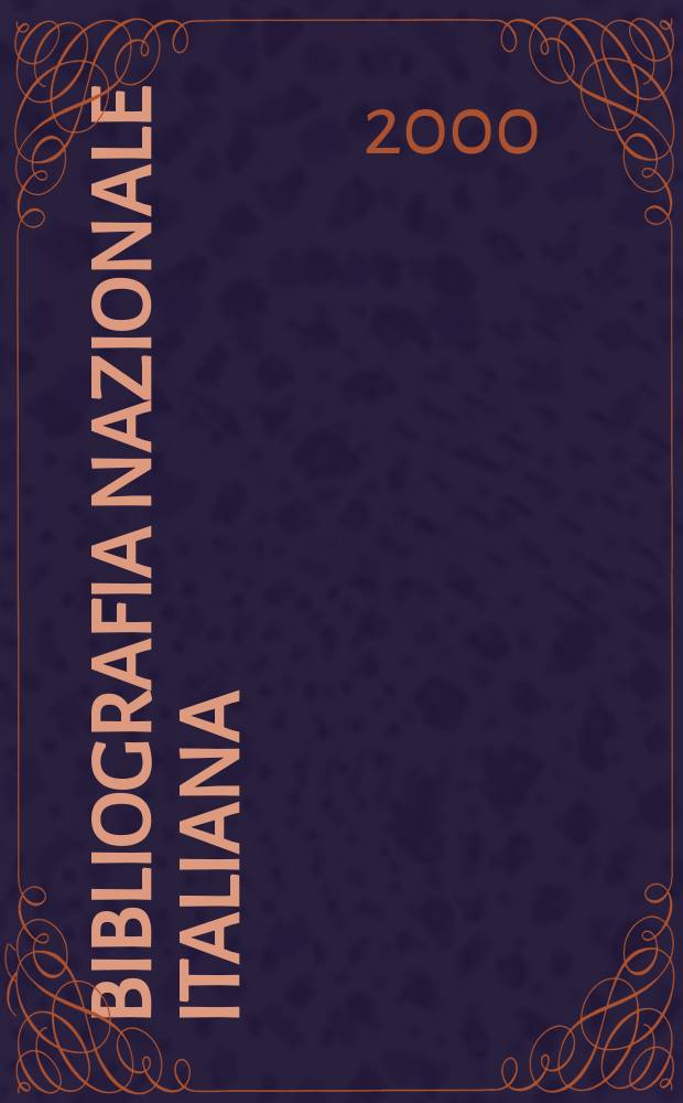 Bibliografia nazionale italiana : BNI N.S. del Boll. delle pubbl. ital. ricevute per diritto di stampa. A.43 2000, Fasc.11
